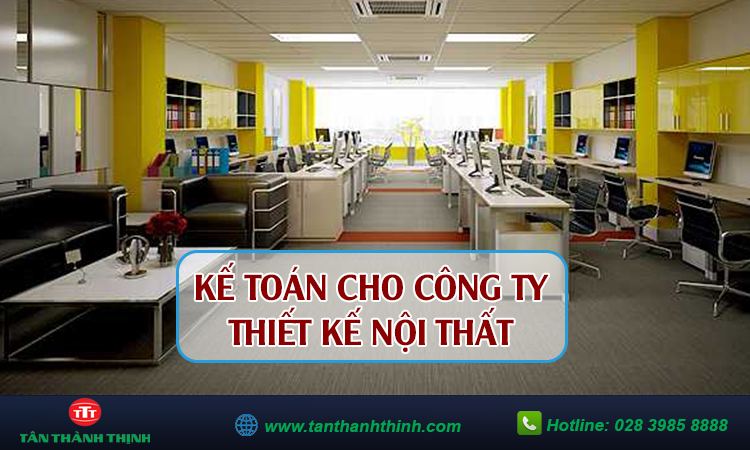 kế toán công ty thi công nội thất